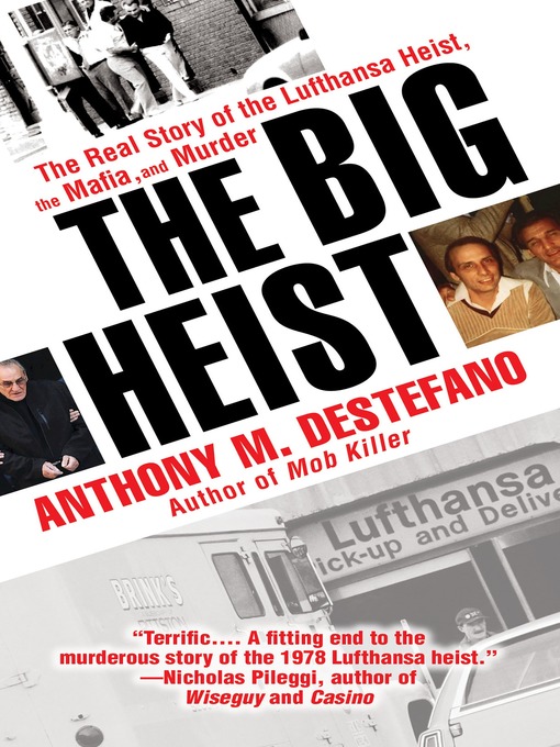 Title details for The Big Heist by Anthony M. DeStefano - Available